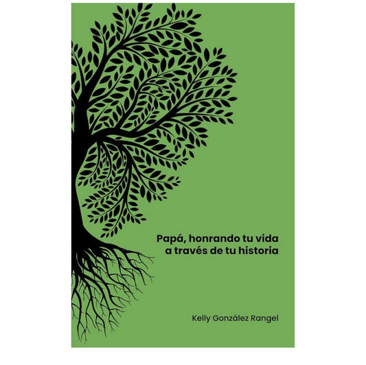 Libro “Papá honrando tu vida a través de tu historia”.